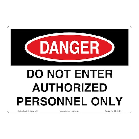 OSHA Compliant Danger/Do Not Enter Safety Signs Outdoor Weather Tuff Plastic (S2) 14 X 10
